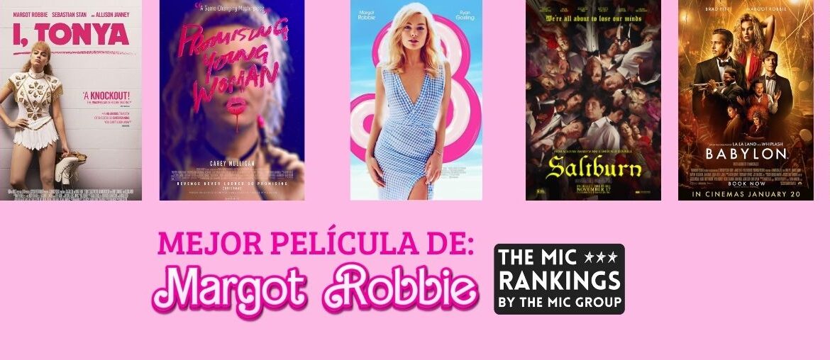 mejor-pelicula-de-margot-robbie-the-mic-rankings